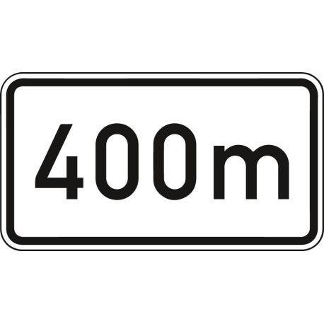 Panneau ZZ.1004. 330x600mm Texte : 400m Label de qualité RAL film RA1