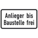Panneau ZZ.1028-32. 231x420mm riverains jusqu'au chantier libre Label de qualité RAL film RA2