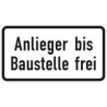 Panneau ZZ.1028-32. 330x600mm riverains jusqu'au chantier libre Label de qualité RAL film RA2