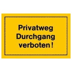 STRECKEN - Verbotsschild 250x150mm Privatweg Durchgang verbo