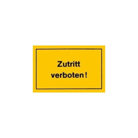 STRECKEN - Verbotsschild 250x150mm Zutritt verboten