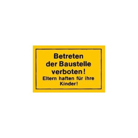 STRECKEN - Verbotsschild 300x200mm Betreten der Baustelle ve