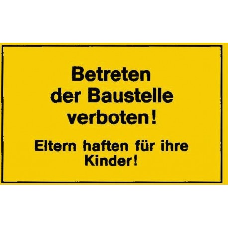 STRECKEN - Verbotsschild 400x250mm Betreten der Baustelle