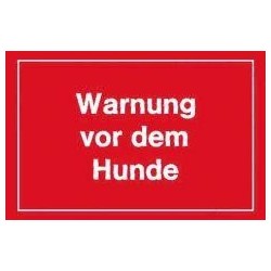 STRECKEN - Warnschild 250x150mm Warnung vor dem Hunde