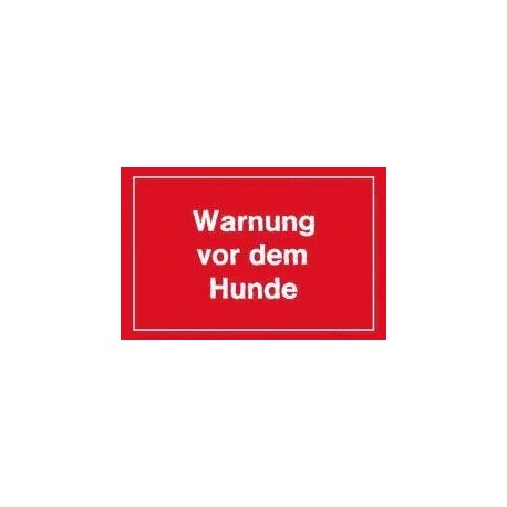 STRECKEN - Warnschild 250x150mm Warnung vor dem Hunde