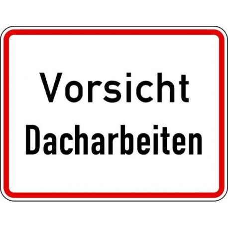STRECKEN WH.19 650x500mm Vorsicht Dacharbeiten