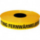 Trassen-Warnband 250 m Achtung Fernwärmeleitung jaune
